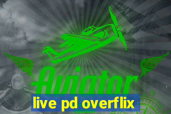 live pd overflix